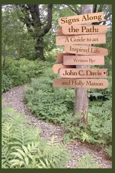 Paperback Signs Along the Path: A Guide to an Inspired Life Book