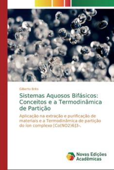 Paperback Sistemas Aquosos Bifásicos: Conceitos e a Termodinâmica de Partição [Portuguese] Book