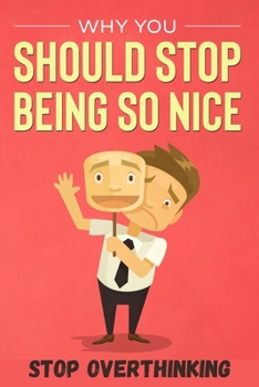 Paperback Why you should stop being so nice Book