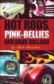 Paperback Hot Rods, Pink-Bellies and Hank Ballard Book