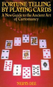 Paperback Fortune-Telling by Playing Cards: A New Guide to the Ancient Art of Cartomancy Book