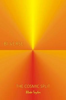 Paperback Bi-Verse: The Cosmic Split Book