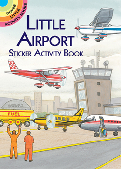 Paperback Little Airport Sticker Activity Book [With Stickers] Book