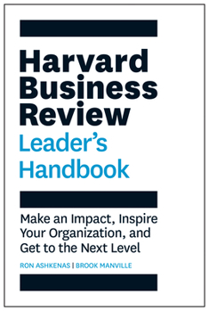 Paperback Harvard Business Review Leader's Handbook: Make an Impact, Inspire Your Organization, and Get to the Next Level Book