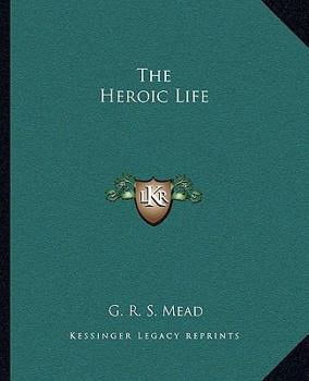 Paperback The Heroic Life Book