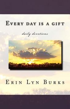 Every day is a gift