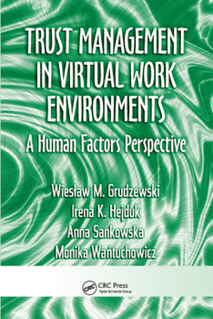 Paperback Trust Management in Virtual Work Environments: A Human Factors Perspective Book