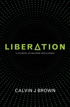 Paperback Liberation: A Six Novel of Machine Intelligence Book