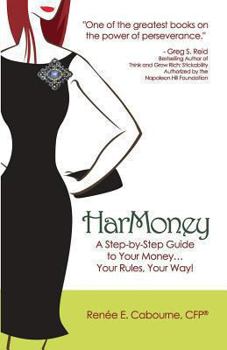 Paperback HarMoney: A Step-by-Step Guide to Your Money... Your Rules, Your Way! Book