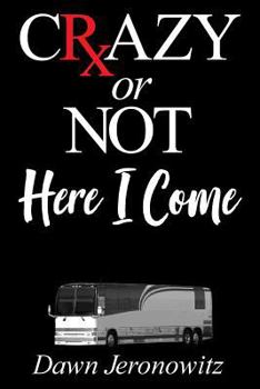 Paperback Crazy or Not, Here I Come Book