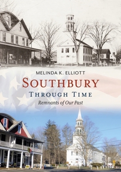 Paperback Southbury Through Time: Remnants of Our Past Book