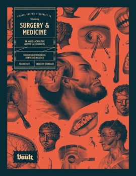 Paperback Surgery and Medicine: An Image Archive of Vintage Medical Images for Artists and Designers Book