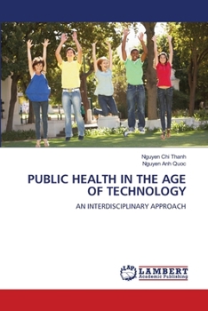 Paperback Public Health in the Age of Technology Book