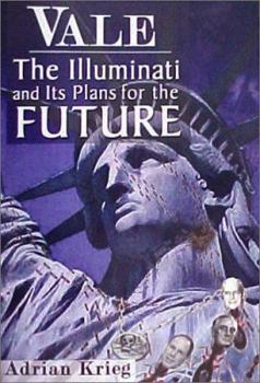 Paperback Vale: The Illuminati and Their Plans for the Future Book