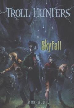 Skyfall - Book #1 of the Troll Hunters