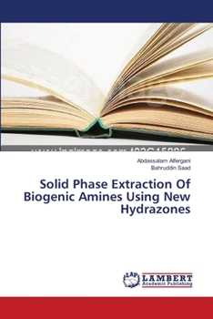 Paperback Solid Phase Extraction Of Biogenic Amines Using New Hydrazones Book