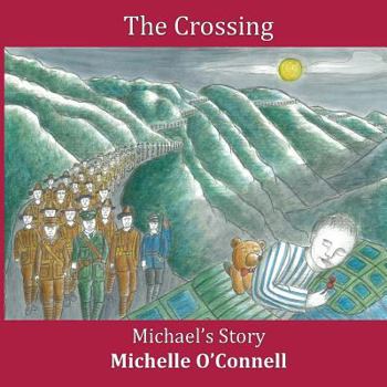 Paperback The Crossing - Michael's Story Book
