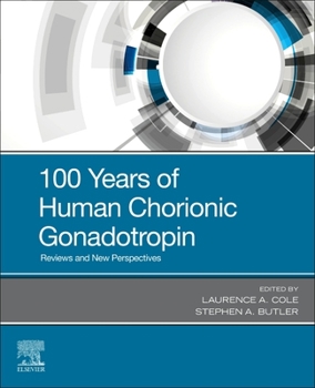 Paperback 100 Years of Human Chorionic Gonadotropin: Reviews and New Perspectives Book