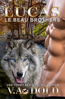 Paperback Lucas: Le Beau Brothers and K.I.S.S.cross over - Psychic Matchmaker New Orleans Billionaire Wolf Shifters with plus sized BBW Book