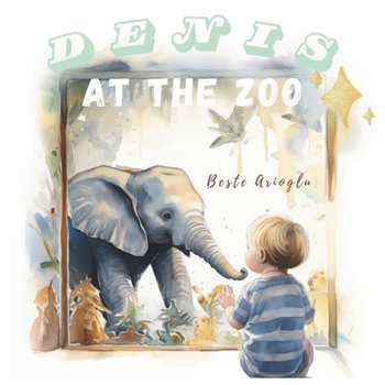 Paperback Denis at the Zoo Book