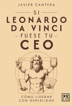 Cover for "Si Leonardo Da Vinci Fuese Tu CEO [Spanish]"
