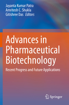 Paperback Advances in Pharmaceutical Biotechnology: Recent Progress and Future Applications Book