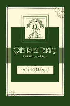 Paperback Second Sight: Quiet Retreat Teachings Book 3 Book