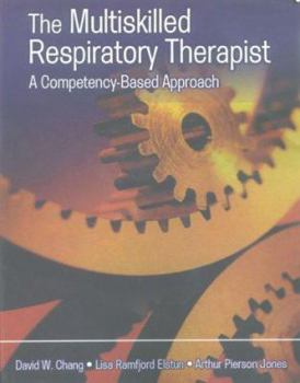 Paperback The Multiskilled Respiratory Therapist: A Competency-Based Approach Book