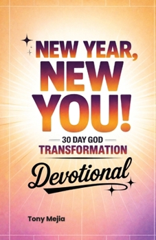 Paperback New Year, New You!: 30 Day God Transformation Devotional Book