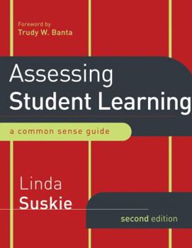 Paperback Assessing Student Learning: A Common Sense Guide, Second Edition Book