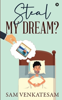 Paperback Steal My Dream? Book