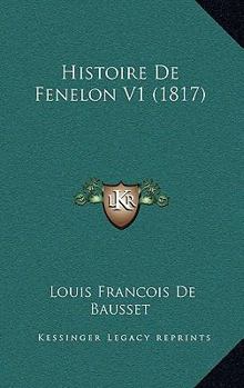 Paperback Histoire de Fenelon V1 (1817) [French] Book