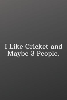 Paperback I Like Cricket and Maybe 3 People.: Blank and Lined Notebook Journal - Half and Half Dual Notebook-Sports Notebook Book