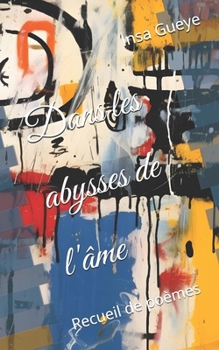 Paperback Dans les abysses de l'âme [French] Book
