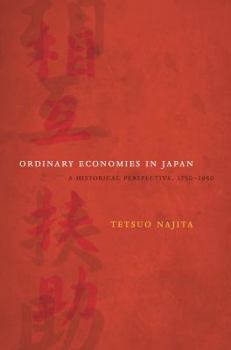 Hardcover Ordinary Economies in Japan: A Historical Perspective, 1750-1950 Volume 18 Book