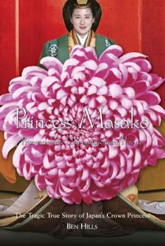Hardcover Princess Masako: Prisoner of the Chrysanthemum Throne Book