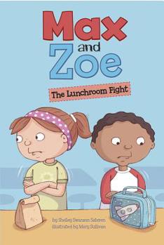 Paperback Max and Zoe: The Lunchroom Fight Book