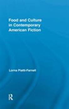 Hardcover Food and Culture in Contemporary American Fiction Book