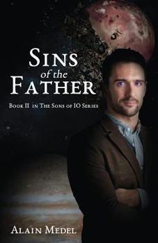 Paperback Sins of The Father: Book Two of the Sons IO Series Book