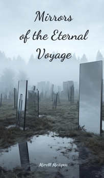 Hardcover Mirrors of the Eternal Voyage Book