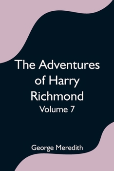 Paperback The Adventures of Harry Richmond - Volume 7 Book