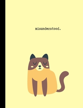 Paperback misunderstood.: Funny Animal Notebook For School, Work Or Home: 8.5 x 11 Inches: College Ruled: 100 Pages Book