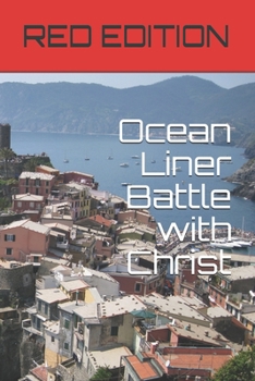 Paperback Ocean Liner Battle with Christ Book