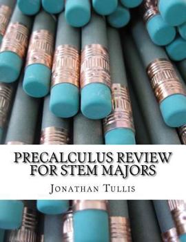 Paperback Precalculus Review for STEM Majors: Calculus Preperation Book