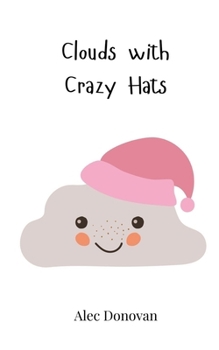 Paperback Clouds with Crazy Hats Book