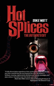 Paperback Hot Splices: The Author's Cut Book