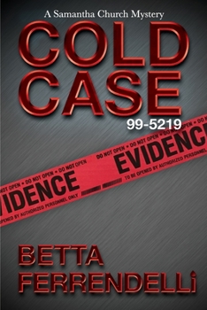 Cold Case No. 99-5219 - Book #4 of the Samantha Church Mystery