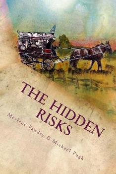 Paperback The Hidden Risks: A story of a concealment and loss of a family name Book