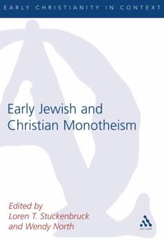 Paperback Early Christian and Jewish Monotheism Book