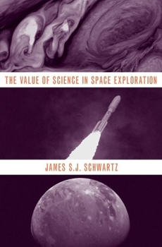 Hardcover Value of Science in Space Exploration Book